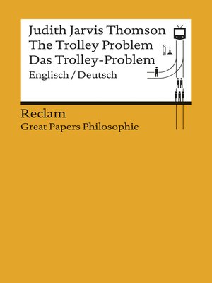 cover image of The Trolley Problem / Das Trolley-Problem (Englisch/Deutsch)